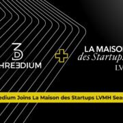 Threedium Announces Participation in La Maison des Startups LVMH