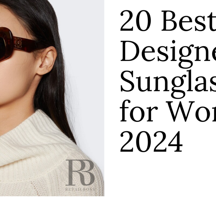 20 Best Designer Sunglasses for Women 2024