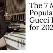 7 Most Popular Gucci Bags for 2024