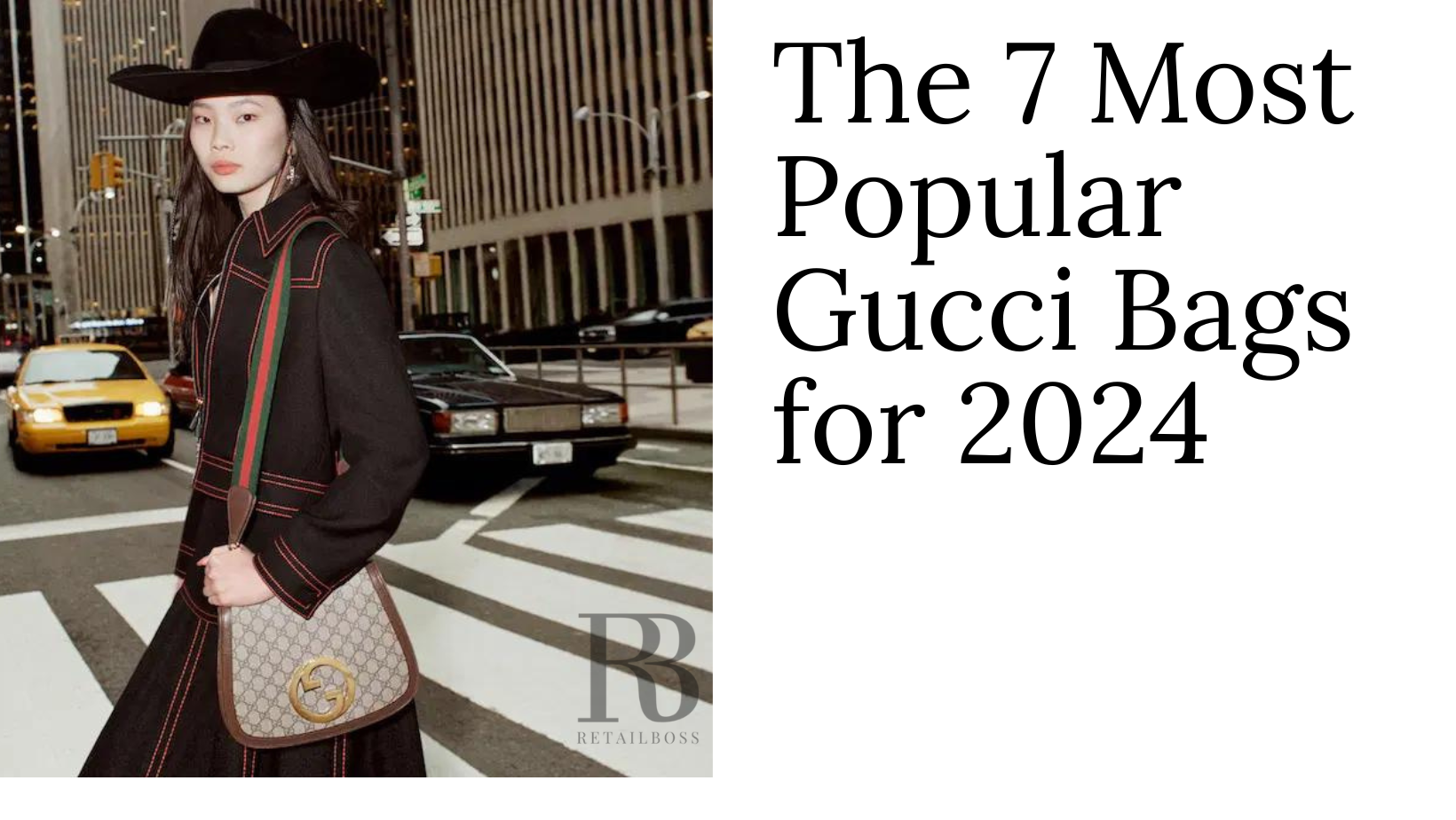 7 Most Popular Gucci Bags for 2024