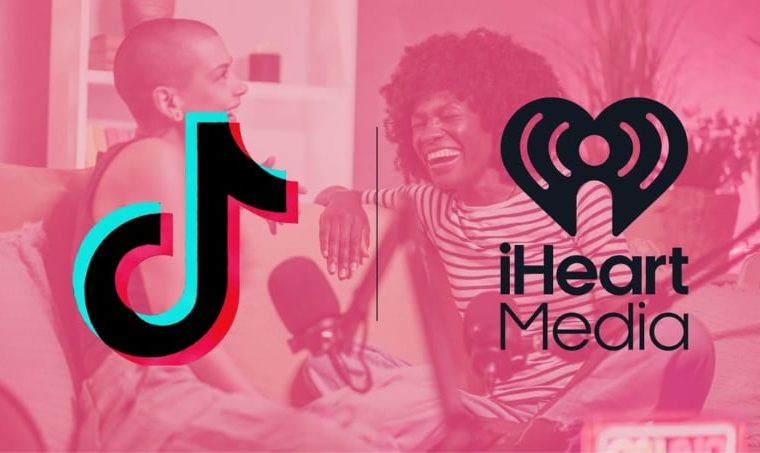 iHeartMedia and TikTok Launch Exclusive Podcast Network and Radio Format