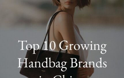 Top 10 Growing Handbag Brands in China report page 1