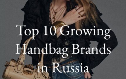 Top 10 Growing Handbag Brands in Russia report page 1