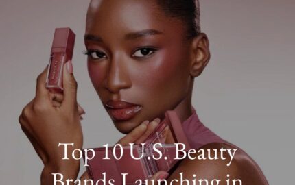 Top 10 US Beauty Brands Launching in Dubai and the UAE report page 1