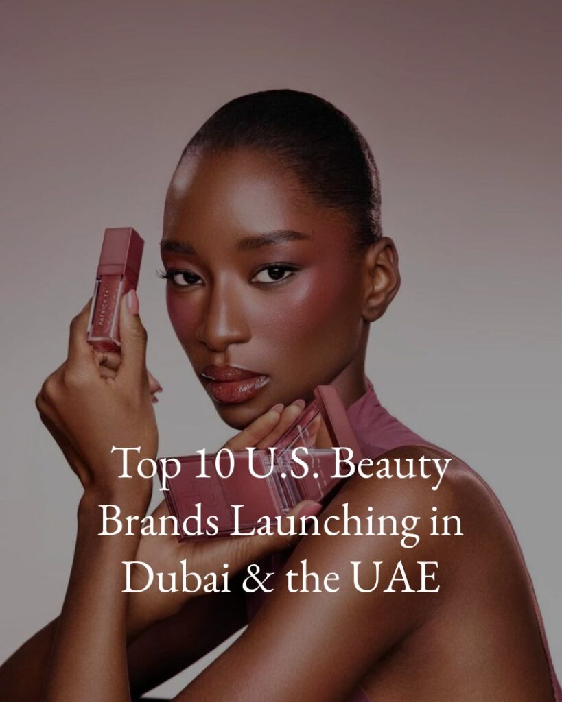 Top 10 US Beauty Brands Launching in Dubai and the UAE report page 1