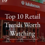 Top 10 Retail Trends Worth Watching report page 1