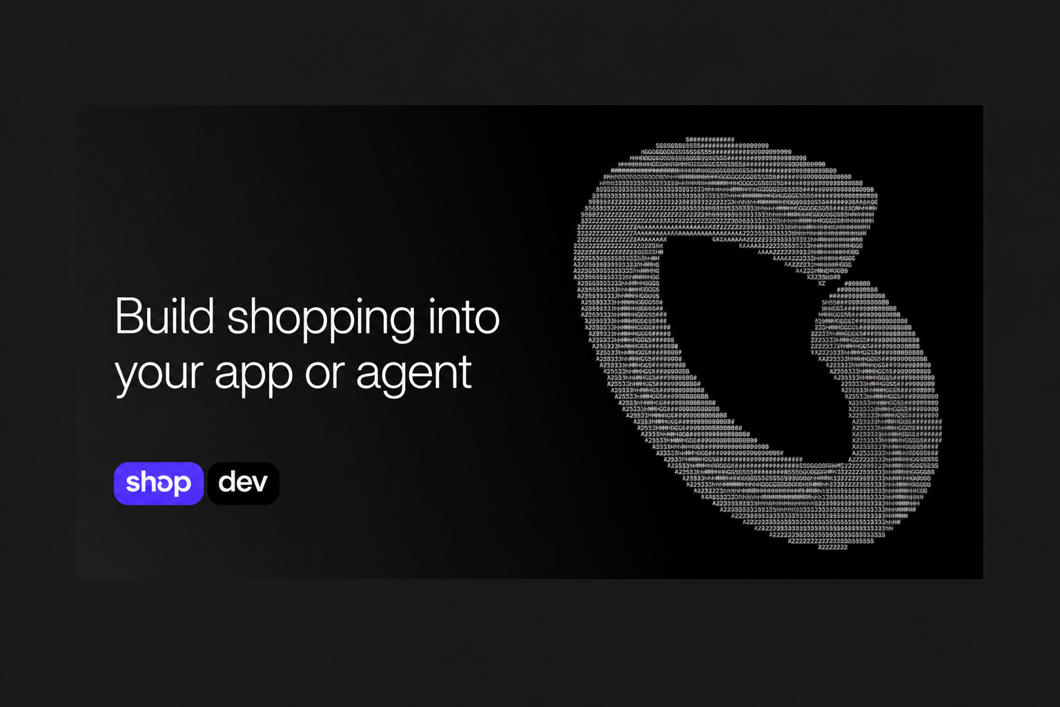 Build shopping into your app or agent graphic from shop.dev, with Shop and dev logos