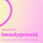 SUKOSHI Beautyground Asian beauty pop-up campaign graphic